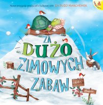 Za dużo zimowych zabaw